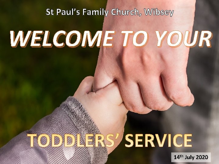 St Paul’s Family Church, Wibsey WELCOME TO YOUR 14 th July 2020 