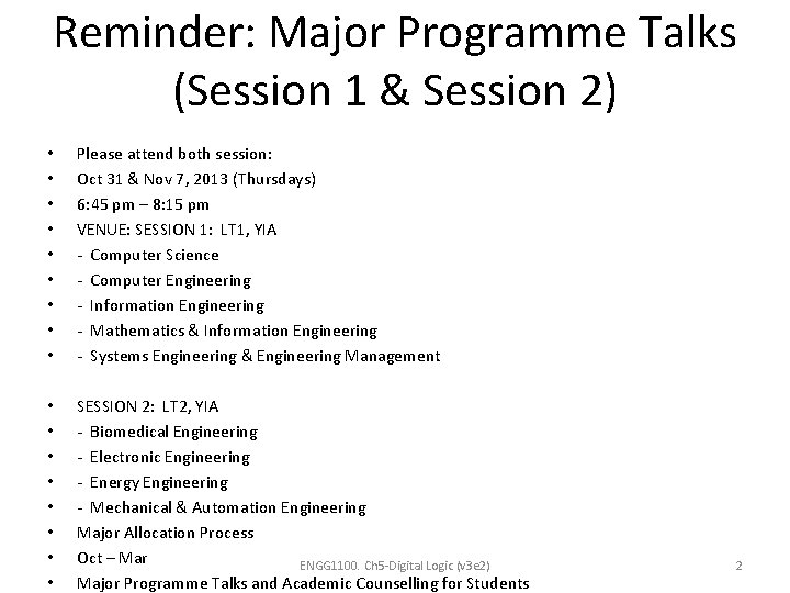 Reminder: Major Programme Talks (Session 1 & Session 2) • • • Please attend