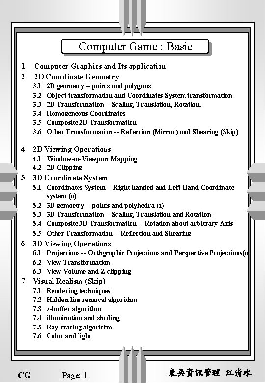 Computer Game : Basic 1. Computer Graphics and Its application 2. 2 D Coordinate