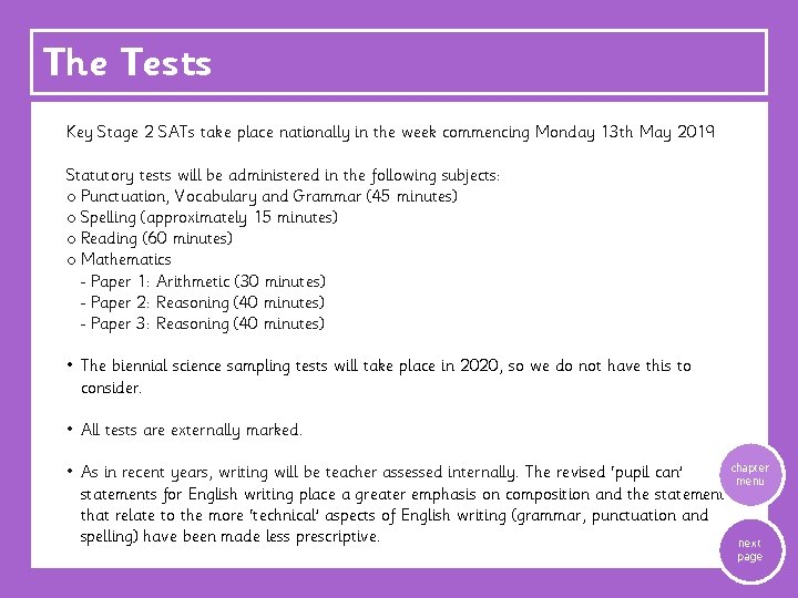 The Tests Key Stage 2 SATs take place nationally in the week commencing Monday