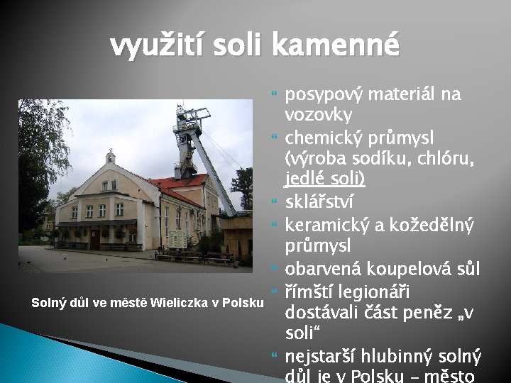 využití soli kamenné Solný důl ve městě Wieliczka v Polsku posypový materiál na vozovky