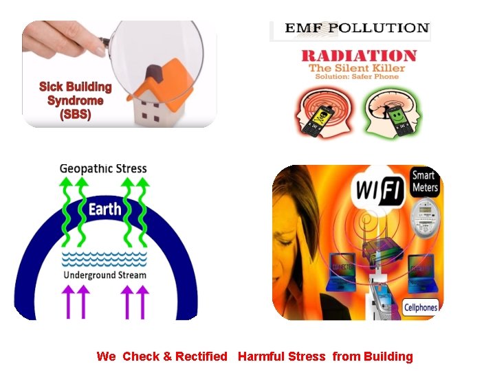 We Check & Rectified Harmful Stress from Building 