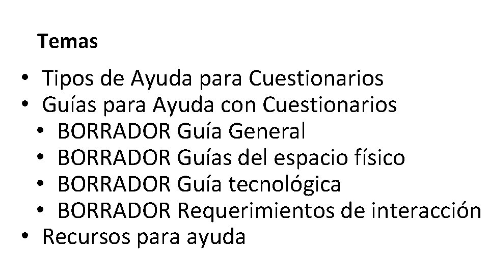 Temas • Tipos de Ayuda para Cuestionarios • Guías para Ayuda con Cuestionarios •