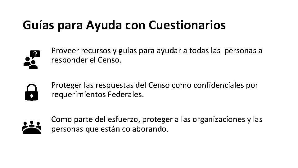 Guías para Ayuda con Cuestionarios Proveer recursos y guías para ayudar a todas las