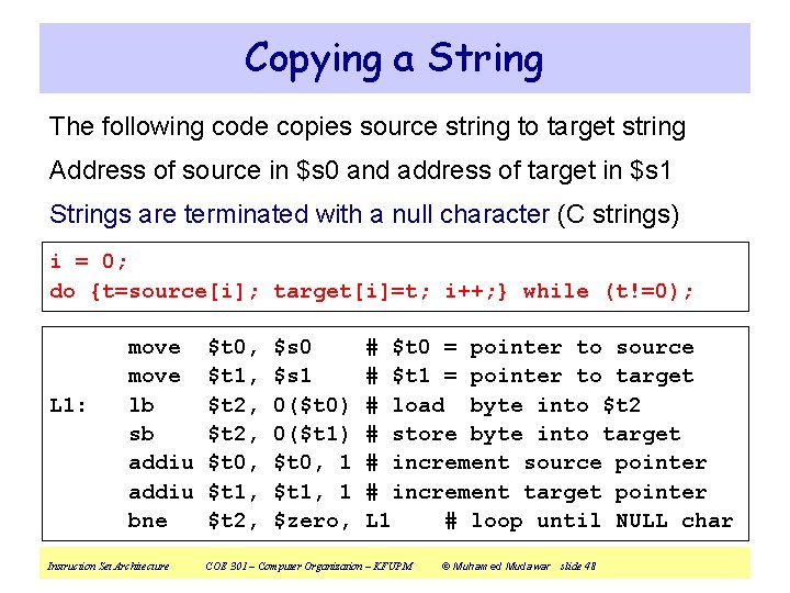 Copying a String The following code copies source string to target string Address of