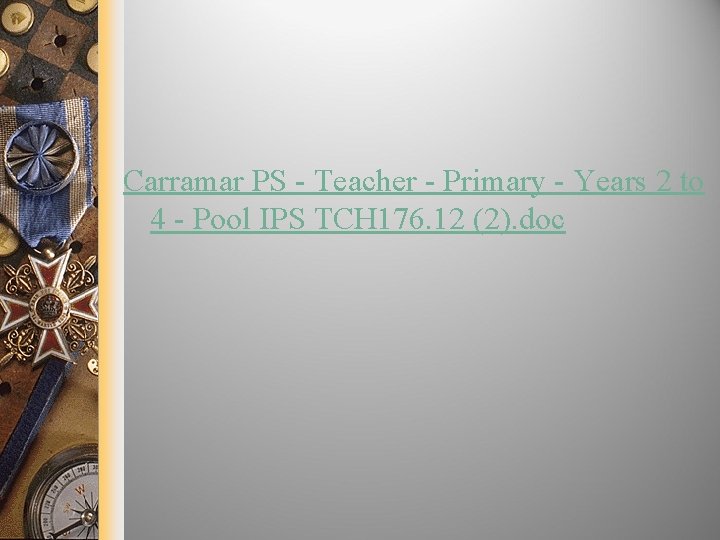 Carramar PS - Teacher - Primary - Years 2 to 4 - Pool IPS