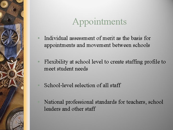 Appointments • Individual assessment of merit as the basis for appointments and movement between