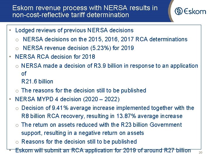 Eskom revenue process with NERSA results in non-cost-reflective tariff determination • Lodged reviews of