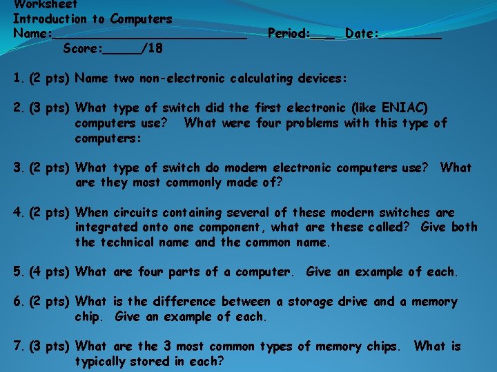 Worksheet Introduction to Computers Name: _____________ Score: _____/18 Period: ___ Date: ____ 1. (2