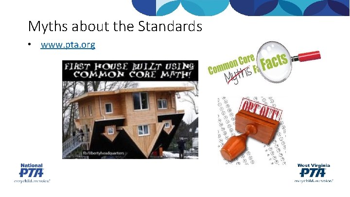 Myths about the Standards • www. pta. org 