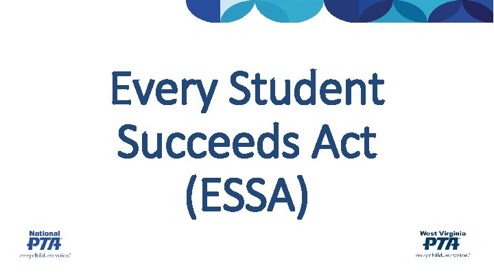 Every Student Succeeds Act (ESSA) 
