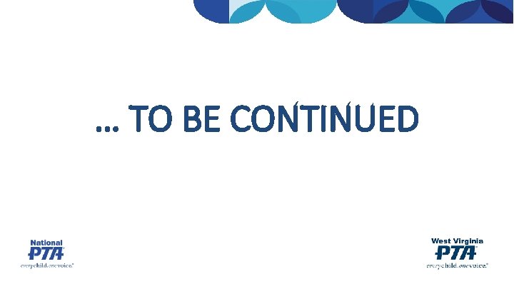 … TO BE CONTINUED 