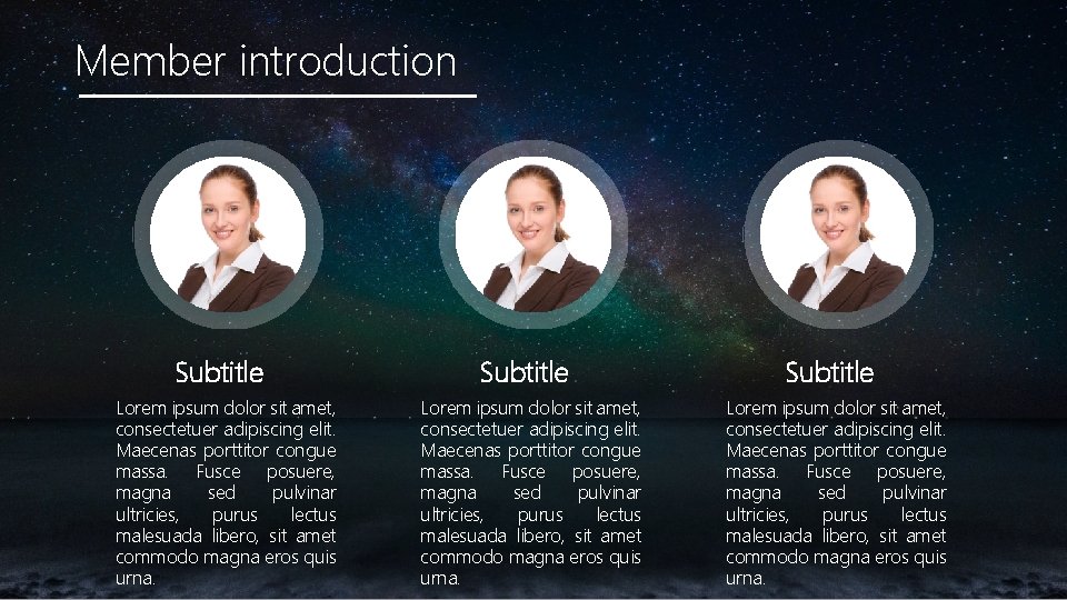 Member introduction Subtitle Lorem ipsum dolor sit amet, consectetuer adipiscing elit. Maecenas porttitor congue