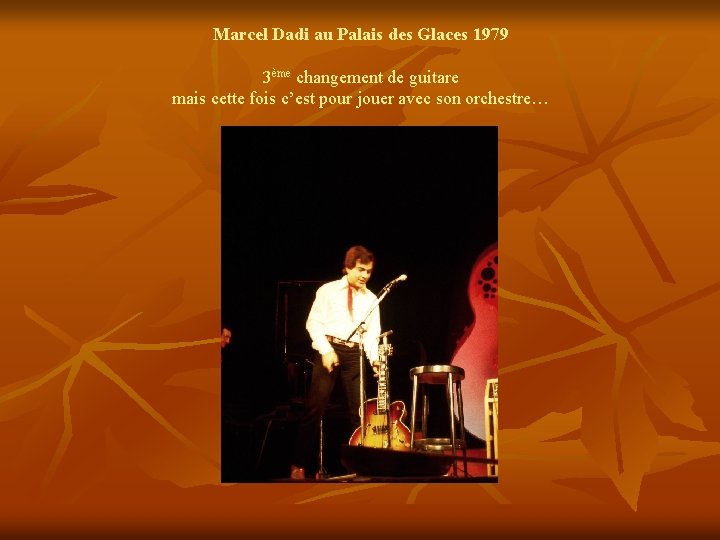 Marcel Dadi au Palais des Glaces 1979 3ème changement de guitare mais cette fois