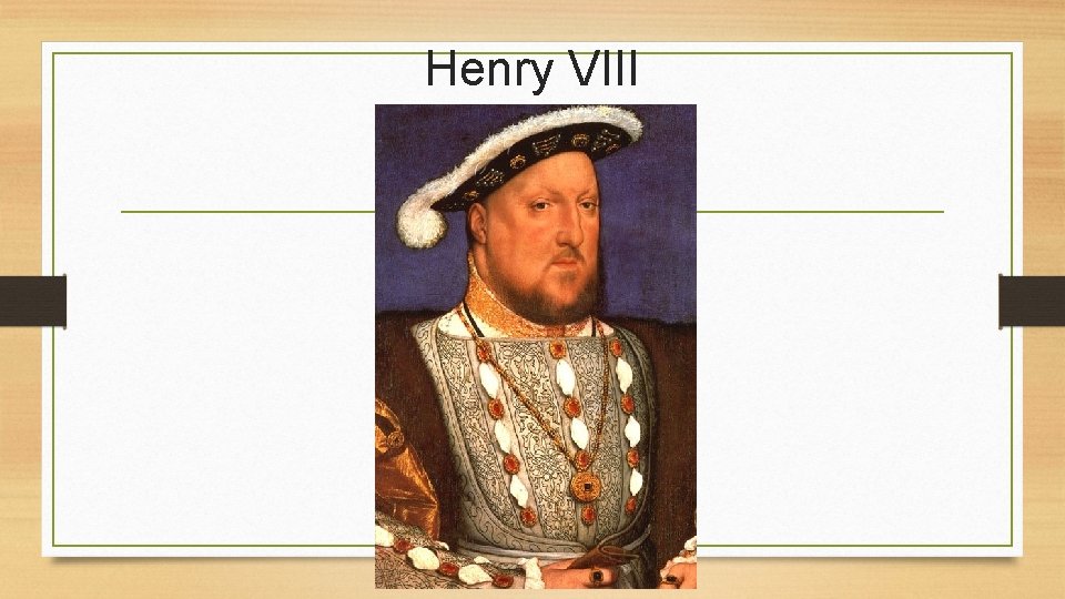 Henry VIII 