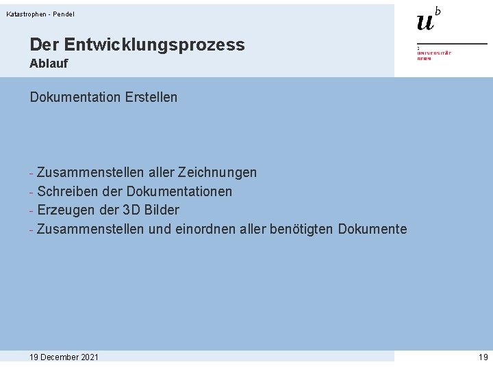 Katastrophen - Pendel Der Entwicklungsprozess Ablauf Dokumentation Erstellen - Zusammenstellen aller Zeichnungen - Schreiben