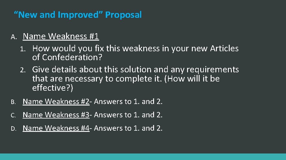 “New and Improved” Proposal A. Name Weakness #1 1. How would you fix this