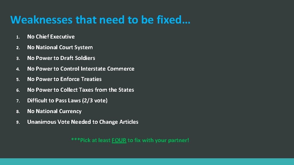 Weaknesses that need to be fixed… 1. No Chief Executive 2. No National Court