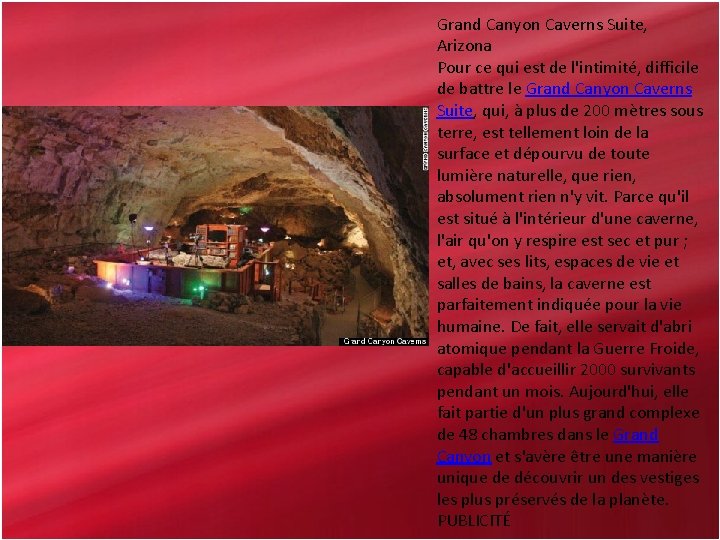 Grand Canyon Caverns Suite, Arizona Pour ce qui est de l'intimité, difficile de battre