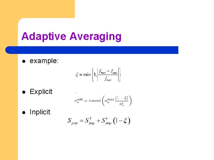 Adaptive Averaging l example: l Explicit l Inplicit 