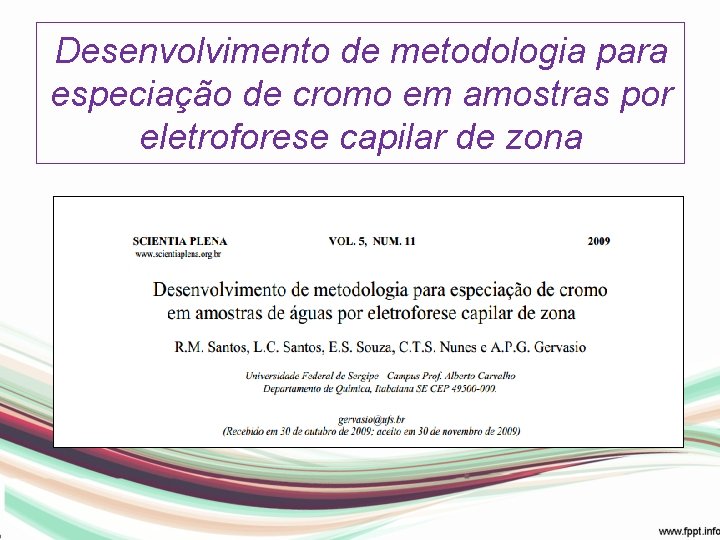 Desenvolvimento de metodologia para especiação de cromo em amostras por eletroforese capilar de zona