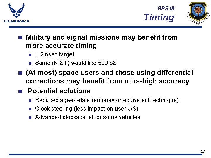 GPS III Timing n Military and signal missions may benefit from more accurate timing