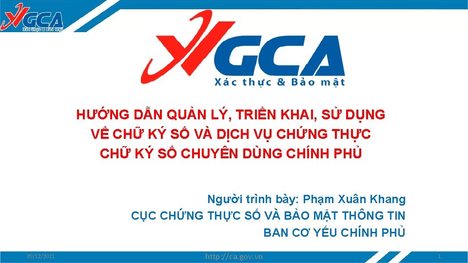 HƯỚNG DẪN QUẢN LÝ, TRIỂN KHAI, SỬ DỤNG VỀ CHỮ KÝ SỐ VÀ DỊCH HƯỚNG DẪN QUẢN LÝ, TRIỂN KHAI, SỬ DỤNG VỀ CHỮ KÝ SỐ VÀ DỊCH