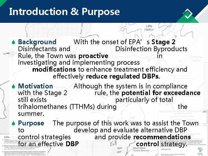 Introduction & Purpose S Background With the onset of EPA’s Stage 2 Disinfectants and