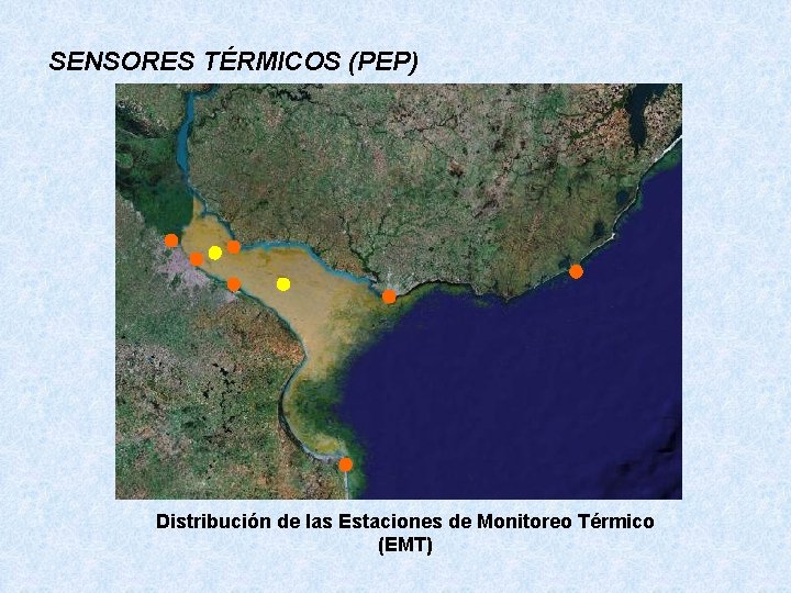 SENSORES TÉRMICOS (PEP) Distribución de las Estaciones de Monitoreo Térmico (EMT) 