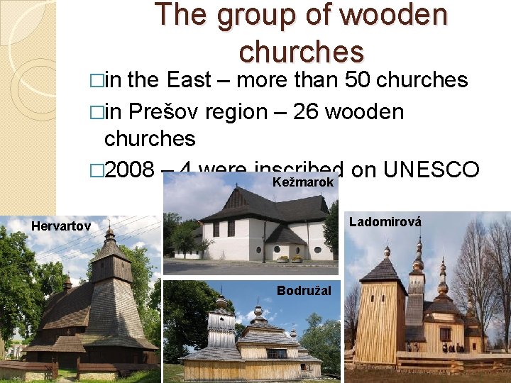 �in The group of wooden churches the East – more than 50 churches �in