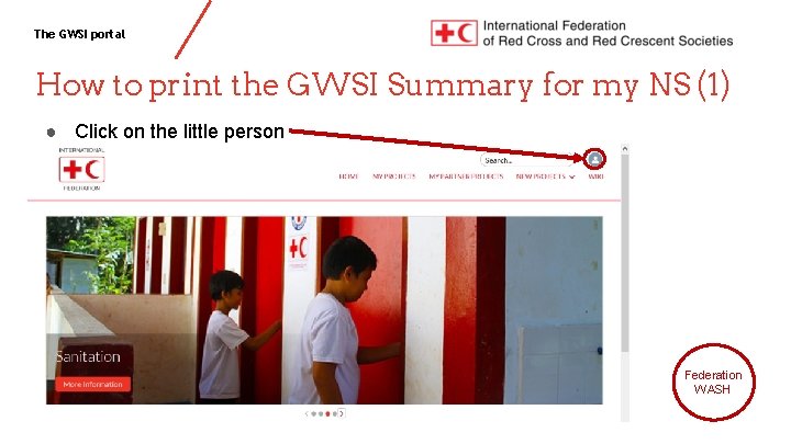 The GWSI portal How to print the GWSI Summary for my NS (1) ●
