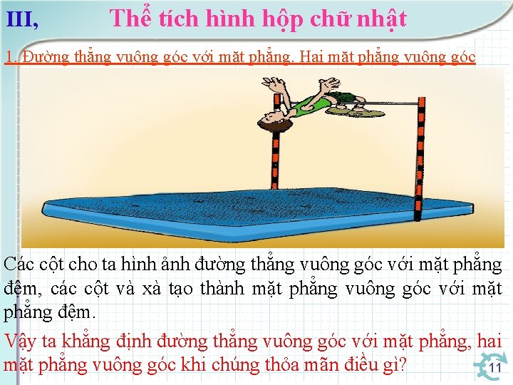 III, Thể tích hình hộp chữ nhật 1. Đường thẳng vuông góc với mặt