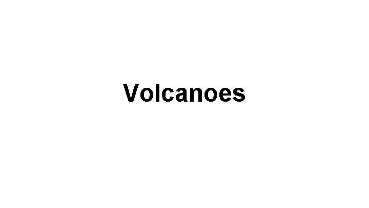 Volcanoes 