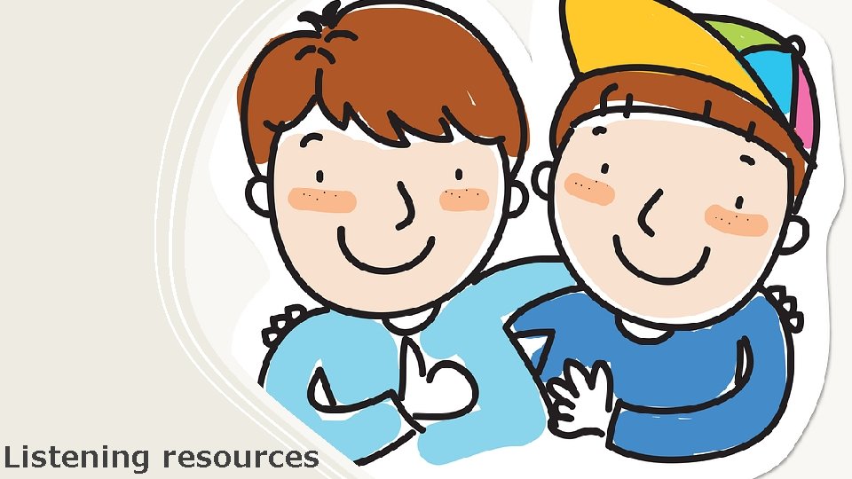 Listening resources 