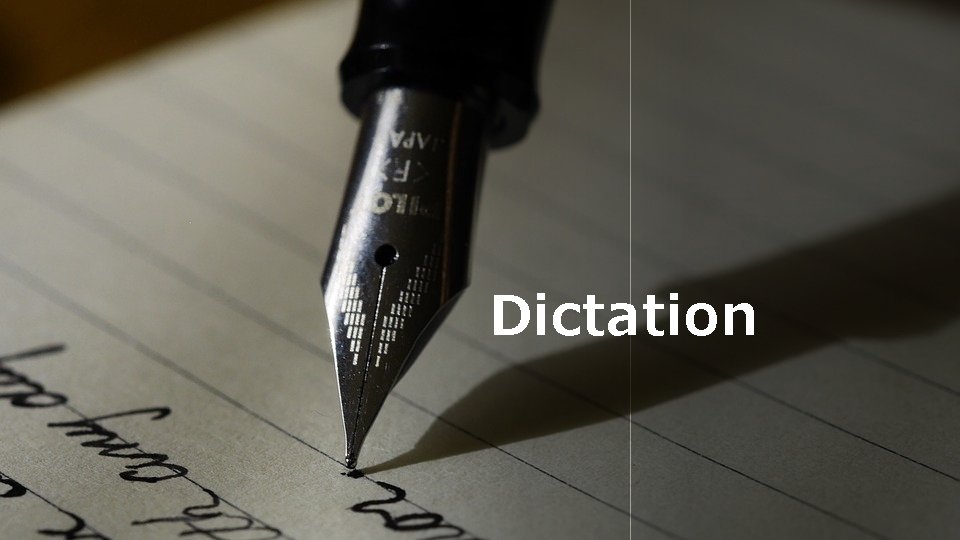 Dictation 