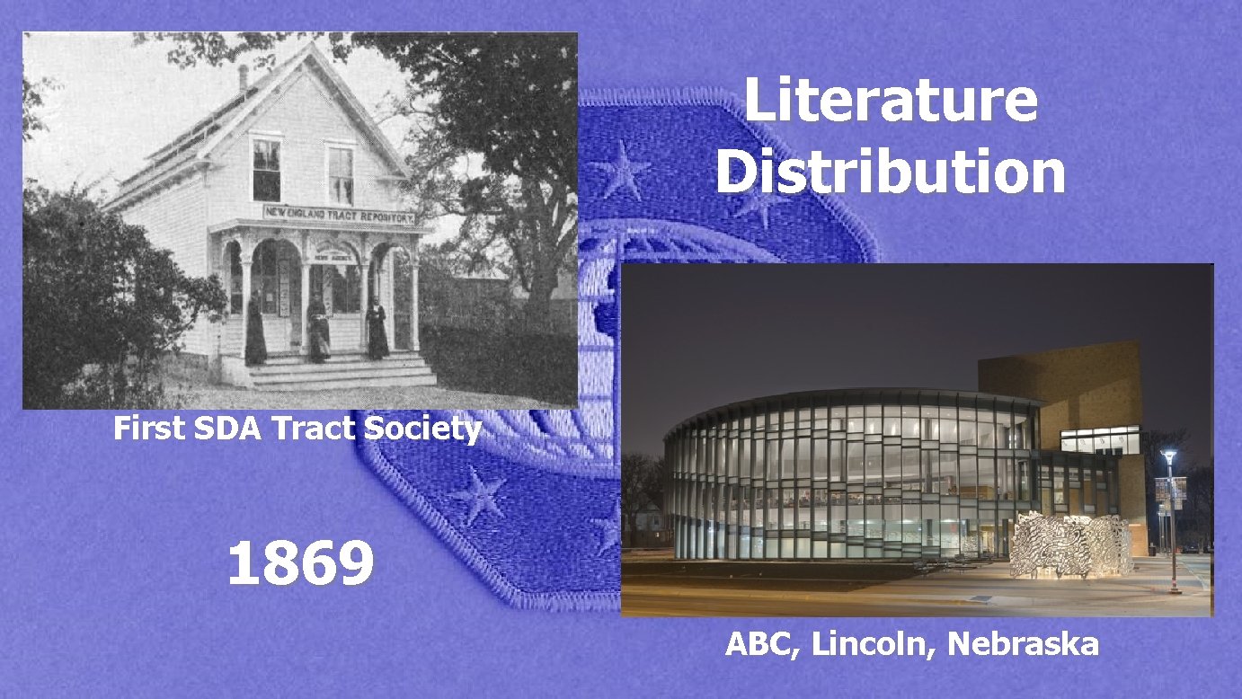 Literature Distribution First SDA Tract Society 1869 ABC, Lincoln, Nebraska 