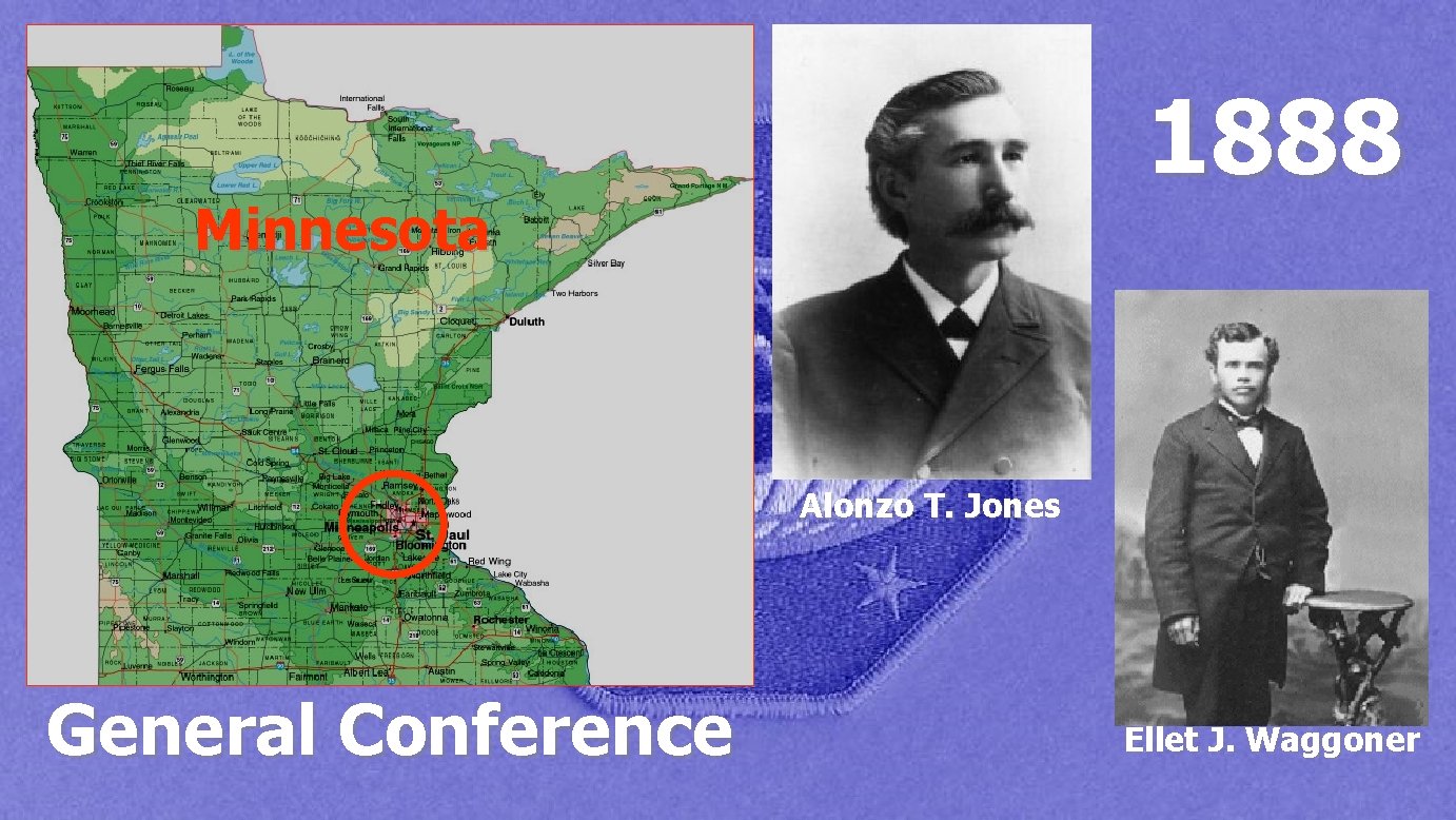 1888 Minnesota Alonzo T. Jones General Conference Ellet J. Waggoner 