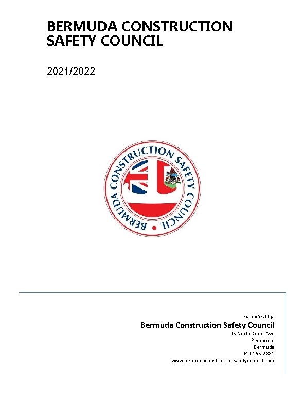 BERMUDA CONSTRUCTION SAFETY COUNCIL 20212022 Submitted by Bermuda