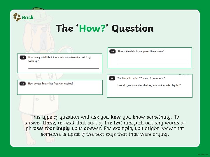 Back The ‘How? ’ Question This type of question will ask you how you