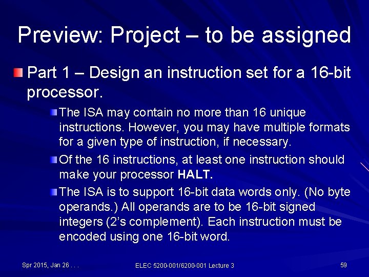Preview: Project – to be assigned Part 1 – Design an instruction set for Preview: Project – to be assigned Part 1 – Design an instruction set for