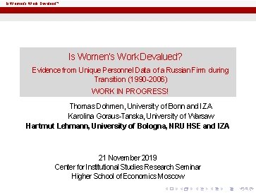 Is Women’s Work Devalued? Evidence from Unique Personnel Data of a Russian Firm during