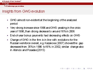 Is Women’s Work Devalued? Results Gender wage gap evolution Insights from GWG evolution §