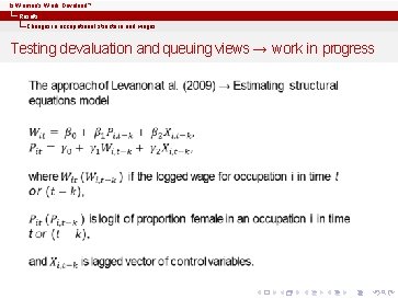 Is Women’s Work Devalued? Results Changes in occupational structure and wages Testing devaluation and