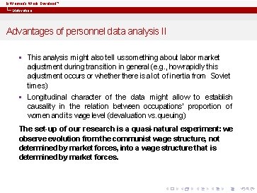 Is Women’s Work Devalued? Motivation Advantages of personnel data analysis II § This analysis