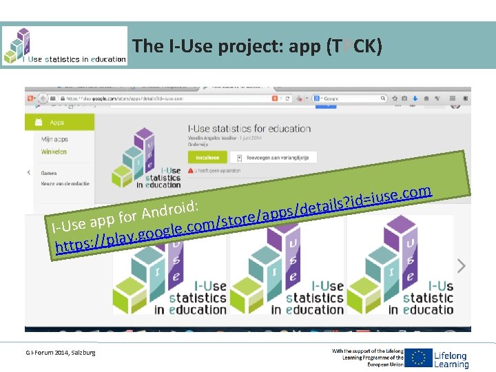 The I-Use project: app (TPCK) om se. c u i = d i ?