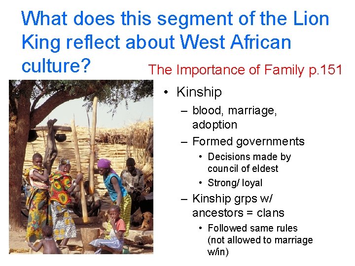 What does this segment of the Lion King reflect about West African culture? The