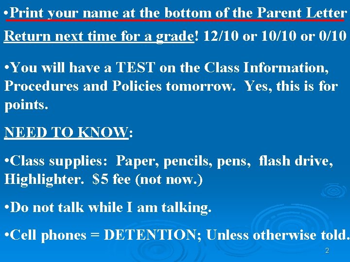  • Print your name at the bottom of the Parent Letter Return next