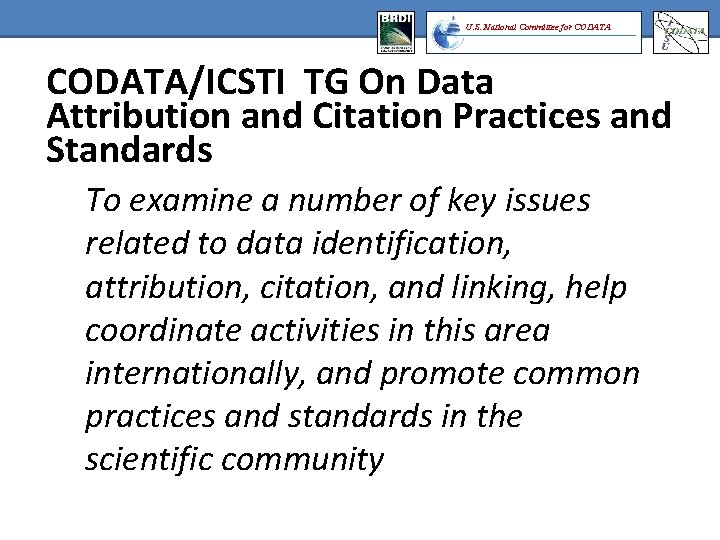 U. S. National Committee for CODATA/ICSTI TG On Data Attribution and Citation Practices and