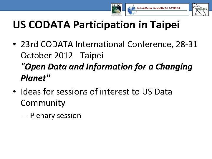 U. S. National Committee for CODATA US CODATA Participation in Taipei • 23 rd