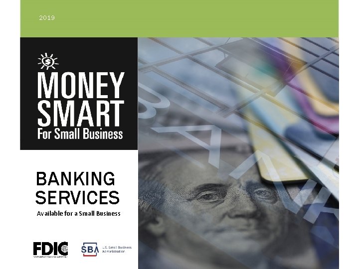 2019 BANKING SERVICES Available for a Small Business 